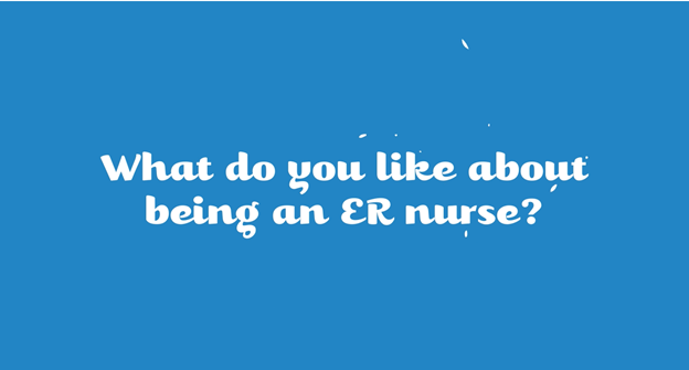 Ryan Donovan: What do you like about being an ER nurse?
